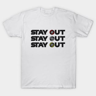 "Stay Out, Stay Out, Stay Out" F1 Tyre Compound Design T-Shirt